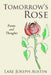 Tomorrow's Rose by Karen B. Austin