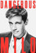 Dangerous by Milo Yiannopoulos