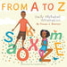 From A to Z: Daily Alphabet Affirmation Book by Sonya J. Bowser