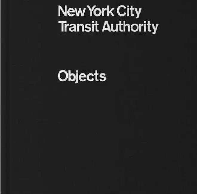 New York City Transit Authority: Objects by Eric Greene