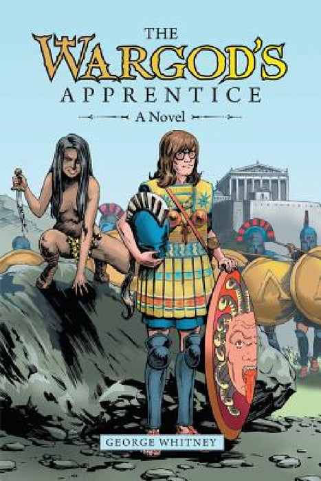 The Wargod's Apprentice by George Whitney