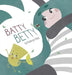 Batty Betty by Kathryn Hast