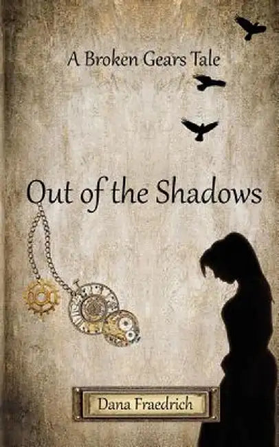 Out of the Shadows by Dana Fraedrich