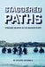 Staggered Paths: Strange Deaths in the Badger State by Steven Spingola