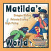 Matilda's Dragon Riding, Private Eyeing, High Flying World by Rebecca S. Heiss