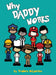 Why Daddy Works by Tradara Dane'e McLaurine, Audie Spencer