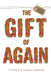 The Gift of Again: A Survivor and Caregiver's Guide to Stroke Recovery and Prevention by Yvonne Stinson, Taura L. Stinson