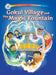 Gokul Village and The Magic Fountain by Jeni Chapman, Bal Das, Charlene Chua