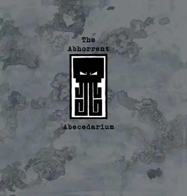 The Abhorrent Abecedarium by Maxwell Mudd