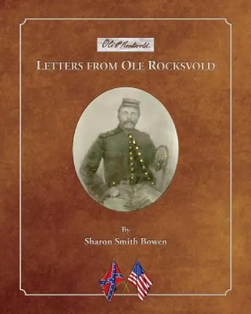 Letters from OLE Rocksvold by Sharon Smith Bowen