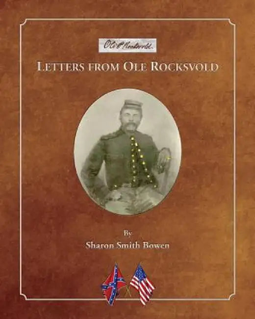 Letters from OLE Rocksvold by Sharon Smith Bowen
