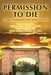 Permission to Die: Candid Conversations about Death and Dying by Eric Kramer