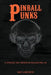 Pinball Punks by Dave Anderson