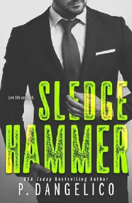 Sledgehammer by P. Dangelico