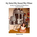 My Home//My House//My Pillows: The Story of the Dollhouse and Pillow Business Created in My Home by Jonathan E. Blatt