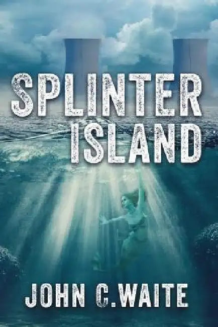 Splinter Island: The Splinter Island Mystery by John Carnahan Waite
