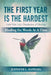 The First Year Is The Hardest: Grief-Pain-Loss: Dissolution of Marriage Healing Six Words At A Time by Jennifer L. Raphael