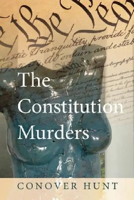 The Constitution Murders by Conover Hunt