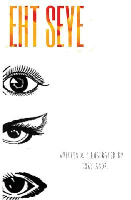 The Eyes: Book of Poem by Torrance D. Hunter, Torrance D. Hunter