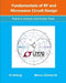 Fundamentals of RF and Microwave Circuit Design: Practical Analysis and Design Tools by Manou Ghanevati