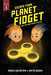 Escape From Planet Fidget: One Spin and You May Never Return. by Metin Sozen