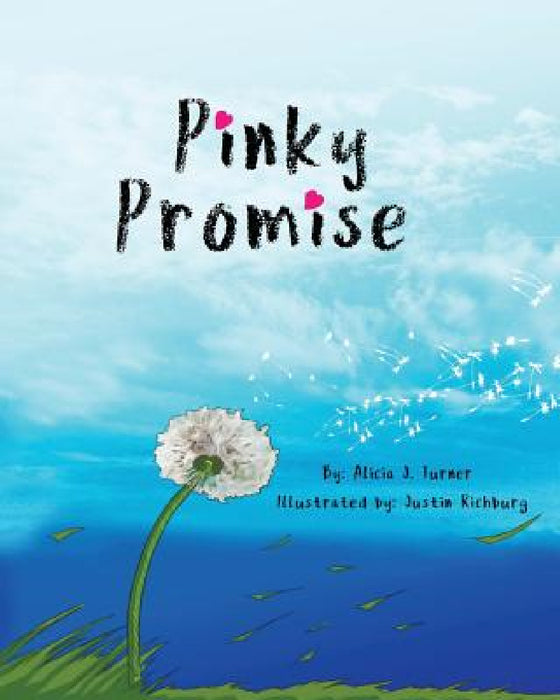 Pinky Promise: Breaking the code of silence by Alicia J. Turner, Justin Richburg