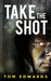 Take the Shot by Tom Edwards