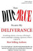 How Divorce Became My Deliverance by Elona Washington