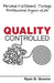 Quality Controlled: Personal Fulfillment Through Professional Organization by Ryan B. Greene