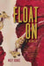 Float on by Molly Krause