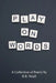 Play On Words: A Collection of Poetry by R. R. Noall