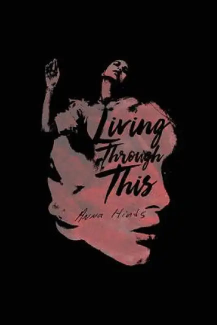 Living Through This by Anna Hinds