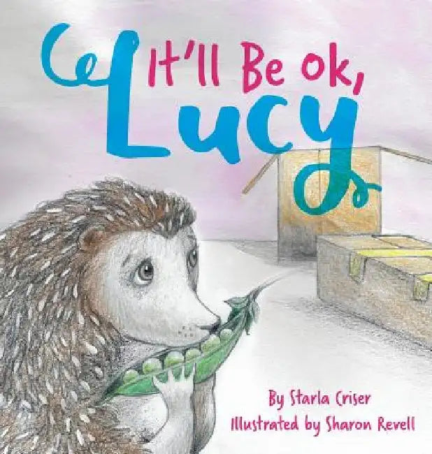It'll Be Ok, Lucy by Starla Criser