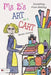 Ms. B's Art on a Cart: Something from Nothing by Bonita Somers
