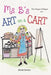 Ms. B's Art on a Cart: The Unique Critique by Bonita Somers