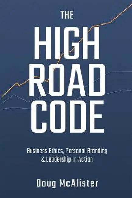 The High Road Code by Doug McAlister