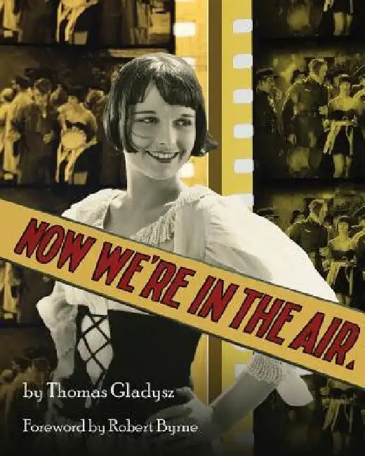 Now We're in the Air by Robert Byrne