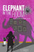 Elephant In The Room: Plus size. Plus life. Plus experience...My Way! by S. Shelby
