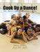Cook Up a Dance: Art, Music and Dance Improvisation by Kathie Goodale