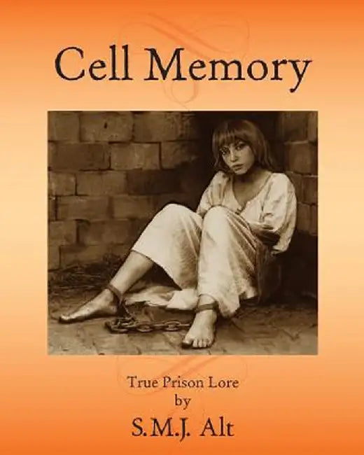 Cell Memory: A Buzzkill Noir by S. M. J. Alt
