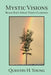Mystic Visions: Black Elk's Great Vision Clarified by Quentin H. Young