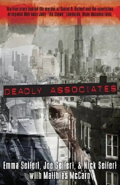 Deadly Associates: A Story of Murder and Survival by Emma Seifert