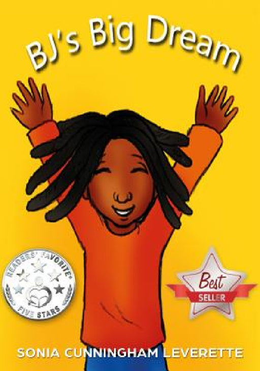 BJ's Big Dream by Sonia Cunningham Leverette, Deanna M