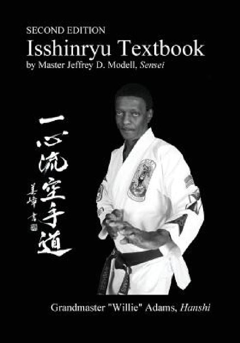 Isshinryu Textbook: Second Edition by Jeffrey David Modell