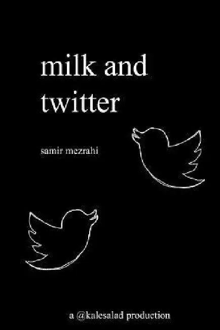 milk and twitter: a selection of great tweets by Samir Mezrahi
