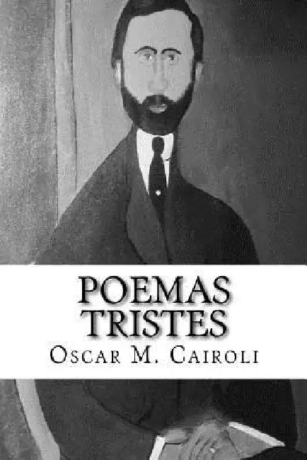 Poemas Tristes by Cairoli, Oscar M.
