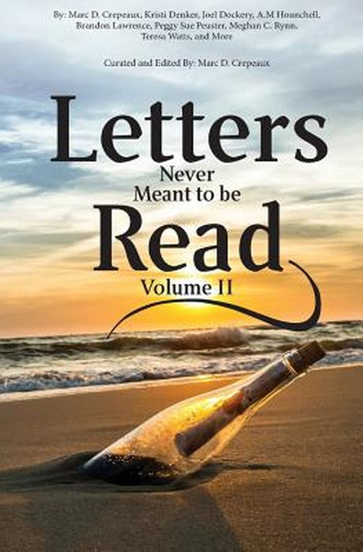 Letters Never Meant To Be Read by Crepeaux, Marc D.