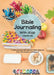 Bible Journaling with Kids by Chelsea A. Wojcik