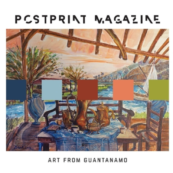 Ode to the Sea: Art from Guantanamo by Postprint Magazine