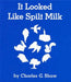 It Looked Like Spilt Milk Board Book by Charles G. Shaw